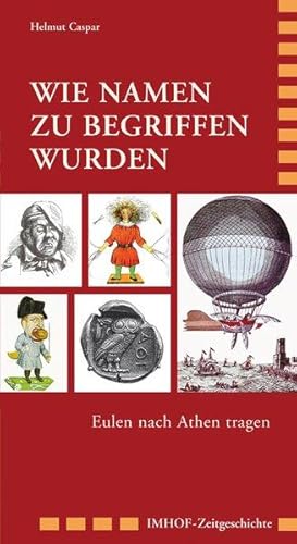 Wie Namen zu Begriffen wurden Eulen nach Athen tragen