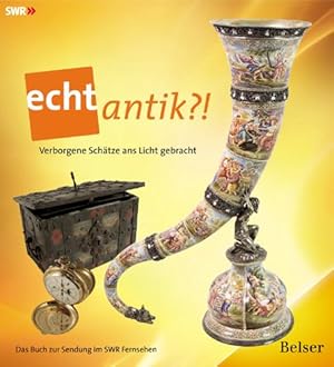 echt antik?! Verborgene Schätze ans Licht gebracht