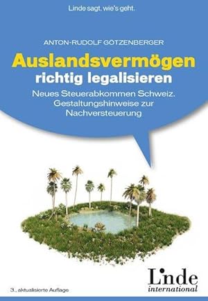 Auslandsvermögen richtig legalisieren: Neues Schwarzgeldbekämpfungsgesetz und Abgeltungsteuer in ...