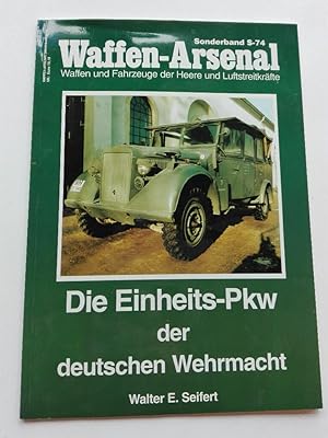 Waffen-Arsenal S-74 - Die Einheits - Pkw der deutschen Wehrmacht