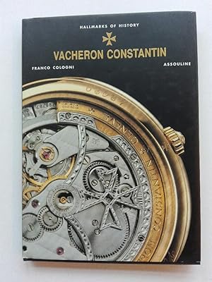 Vacheron Constantin Hallmarks of History Manufacture Horlogère. Genève, depuis 1755