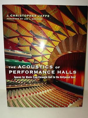 The Acoustics of Performance Halls: Spaces for Music from Carnegie Hall to the Hollywood Bowl