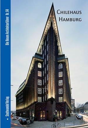 Chilehaus Hamburg Die neuen Architekturführer Nr. 64