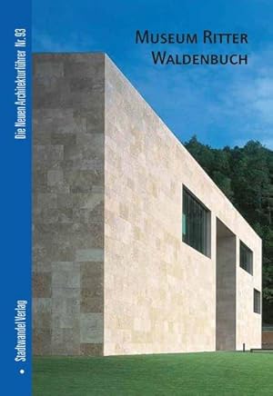 Museum Ritter Waldenbuch Die neuen Architekturführer Nr. 93