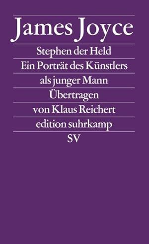 Werkausgabe: Stephen der Held, EIn Porträt des Künstlers als junger Mann, Übertragungen von Klaus...