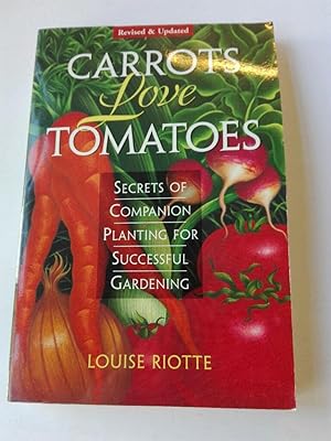 Carrots love Tomatoes