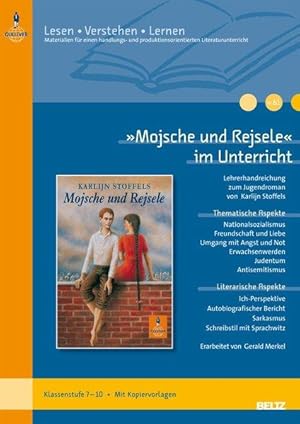 "Mojsche und Rejsele" im Unterricht : Lehrerhandreichung zum Jugendroman von Karlijn Stoffels ; K...