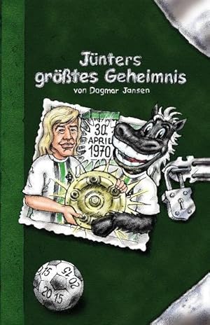 Jünters größtes Geheimnis. Mit Zeichn. von Jürgen Hans