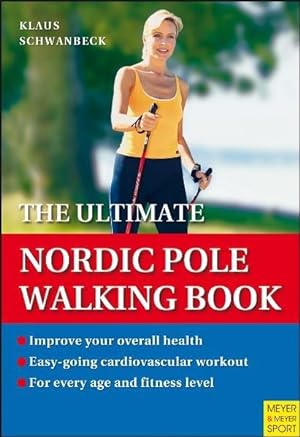 Ultimate Nordic Pole Walking Book (engl. ed.)