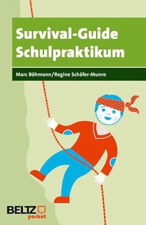 Survival-Guide Schulpraktikum. Beltz pocket ; 3 Pädagogik : Praxis