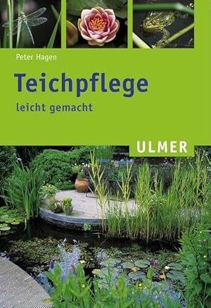 Teichpflege leicht gemacht. Ulmer-Taschenbuch ; 97