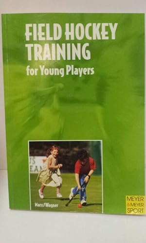 Field Hockey Training for Young Players (engl. ed.)