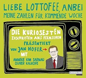 "Liebe Lottofee, anbei meine Zahlen für kommende Woche": Die kuriosesten Zuschriften ans Fernsehe...