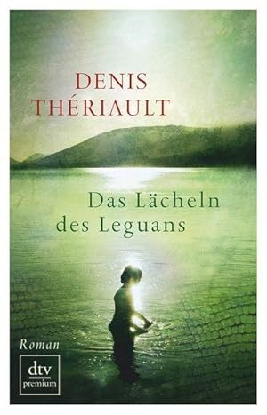 Das Lächeln des Leguans: Roman