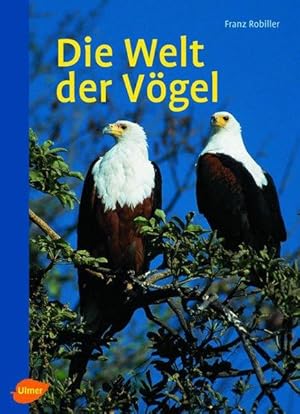 Die Welt der Vögel