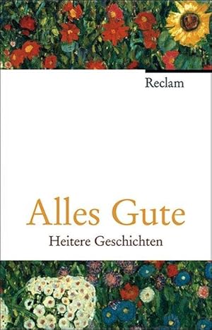 Alles Gute. Heitere Geschichten