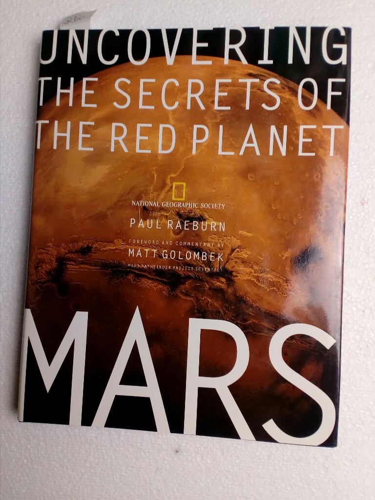 Uncovering the Secrets of the Red Planet Raeburn Paul and