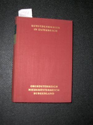 Kunstdenkmäler in Oberösterreich. Ein Bildhandbuch. Oberösterreich, Niederösterreich, Burgenland