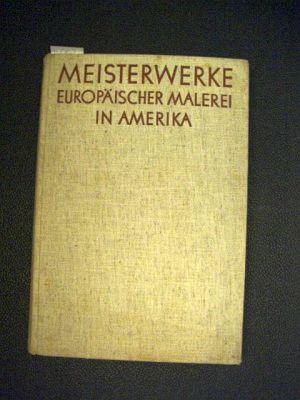 Meisterwerke europäischer Malerei in Amerika