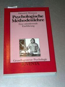 Psychologische Methodenlehre. Eine orientierende Einführung