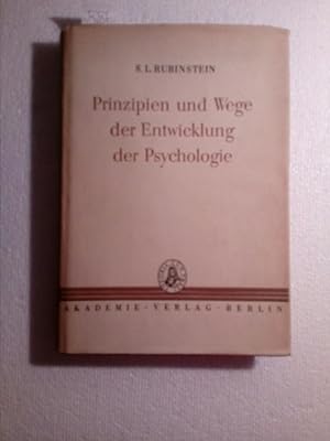 Prinzipien und Wege der Entwicklung der Psychologie Aus d. Russ. von Peter Klemm.