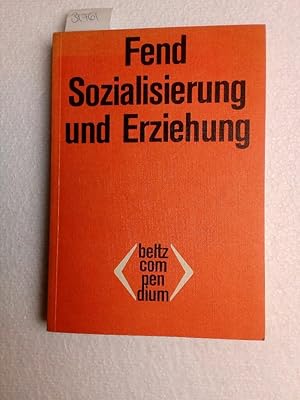 Sozialisierung und Erziehung Eine Einführung in die Sozialisierungsforschung. aus dem Nachlaß Ger...