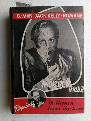 G.-Man Jack Kelly: Mörder GmbH. Erstausgabe !!!!