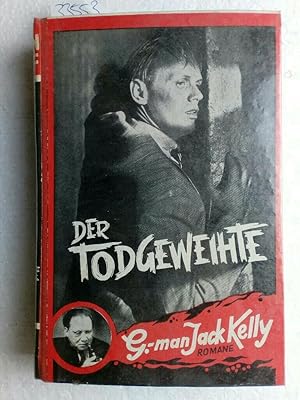 G.-Man Jack Kelly:Der Todgeweihte Erstausgabe !!!!