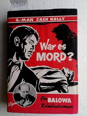 G.-Man Jack Kelly: War es Mord? Erstausgabe !!!