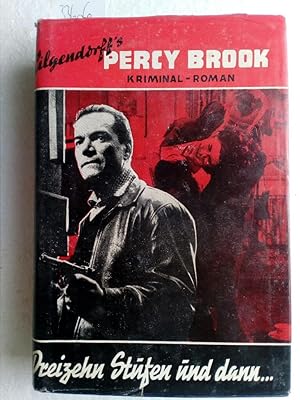 Inspektor Percy Brook: Dreizehn Stufen und dann. Erstausgabe !!!!