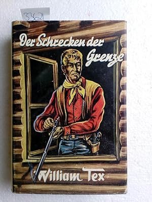 William Tex: Der Schrecken der Grenze Erstausgabe !!!