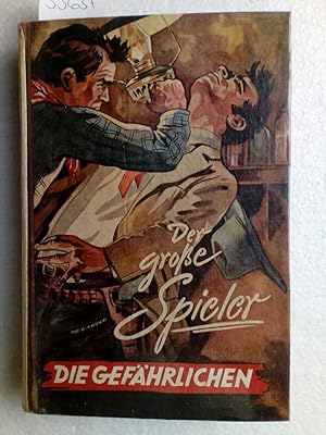 Die Gefährlichen: Der große Spieler Erstausgabe