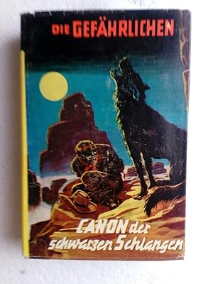 Die Gefährlichen: Canon der schwarzen Schlangen Erstausgabe !!!!!