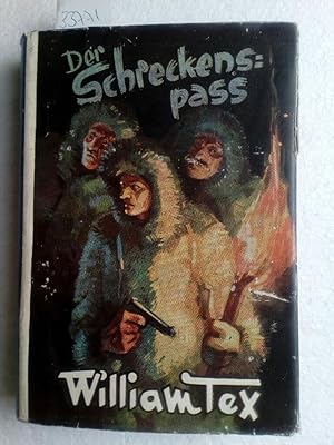 William Tex: Der Schreckenspass Erstausgabe !!!