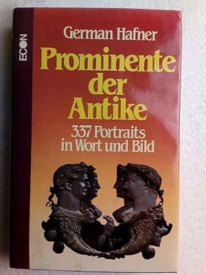 Prominente der Antike. 337 Portraits in Wort und Bild