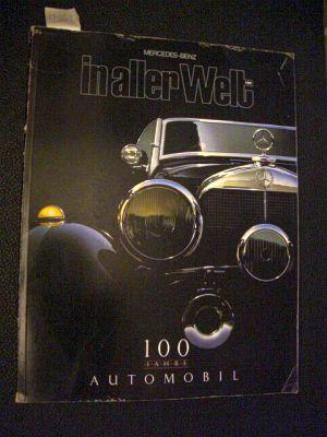 Mercedes Benz in aller Welt. 100 Jahre Automobil