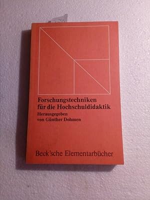 Forschungstechniken für die Hochschuldidaktik Hrsg. von Günther Dohmen. Unter Mitw. von Gerhard G...