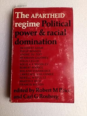 The Apartheid Regime. Political Power & Racial Domination Erstausgabe / first edition !! aus dem ...