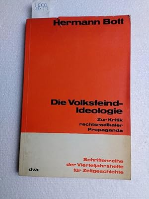 Die Volksfeind-Ideologie. Zur Kritik rechtsradikaler Propaganda Erstausgabe aus dem Nachlaß Gerha...