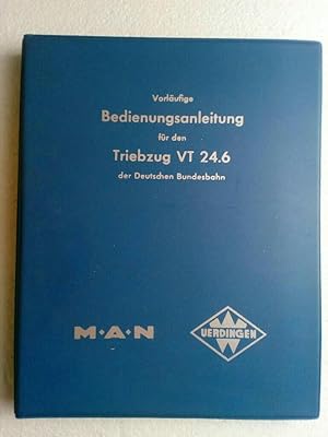 Vorläufige Bedienungsanleitung für den Triebzug VT 24.6 der Deutschen Bundesbahnsehr selten !!!