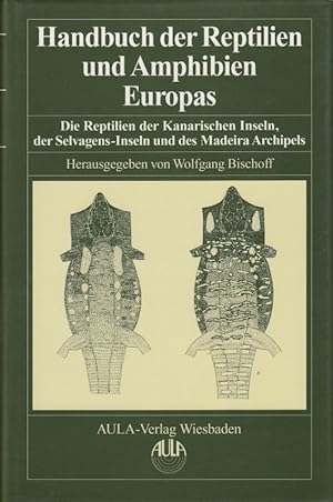 Handbuch der Reptilien und Amphibien Europas. Band 6: Die Reptilien der Kanarischen Inseln, der S...