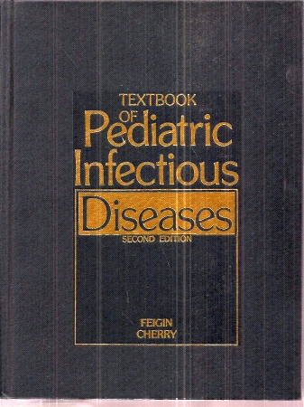 Textbook of Pediatric Infectious Diseases Volume I and II (2 Bände) - Feigin,Ralph D.+Cherry James D.