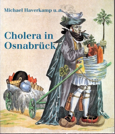 Cholera in Osnabrück: Zur Problematik der städtischen Daseinsfürsorge im Industriezeitalter