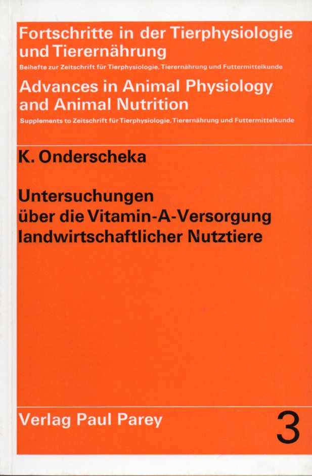 Untersuchungen über die Vitamin-A-Versorgung landwirtschaftlicher Nutztiere