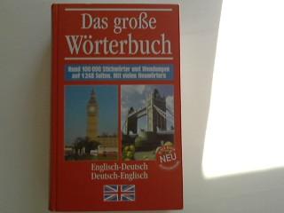 Das große Wörterbuch - Englisch-Deutsch - Deutsch-Englisch - Rund 100.000 Stichwörter und Wendungen