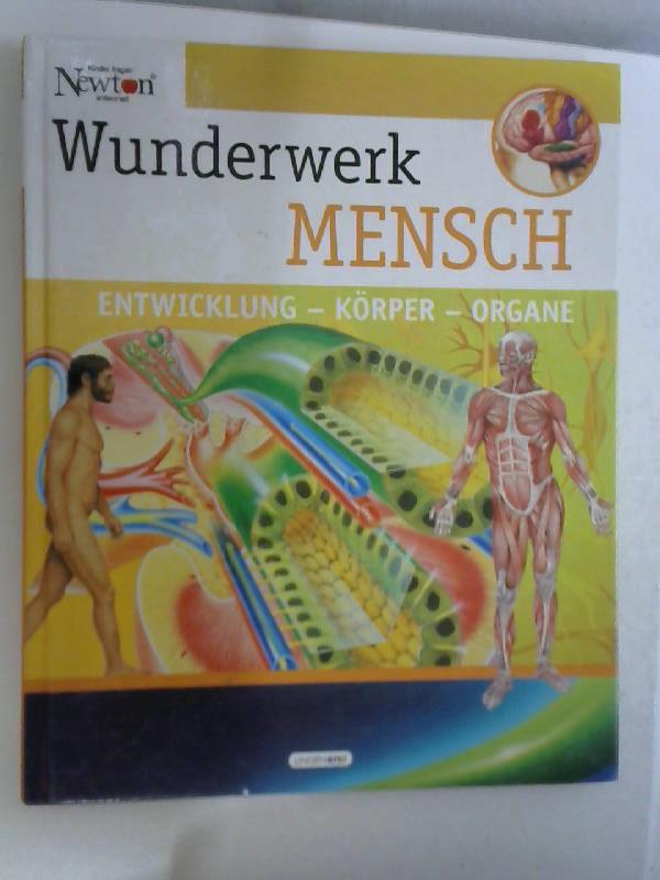 Wunderwerk Mensch Wunderwerk Mensch