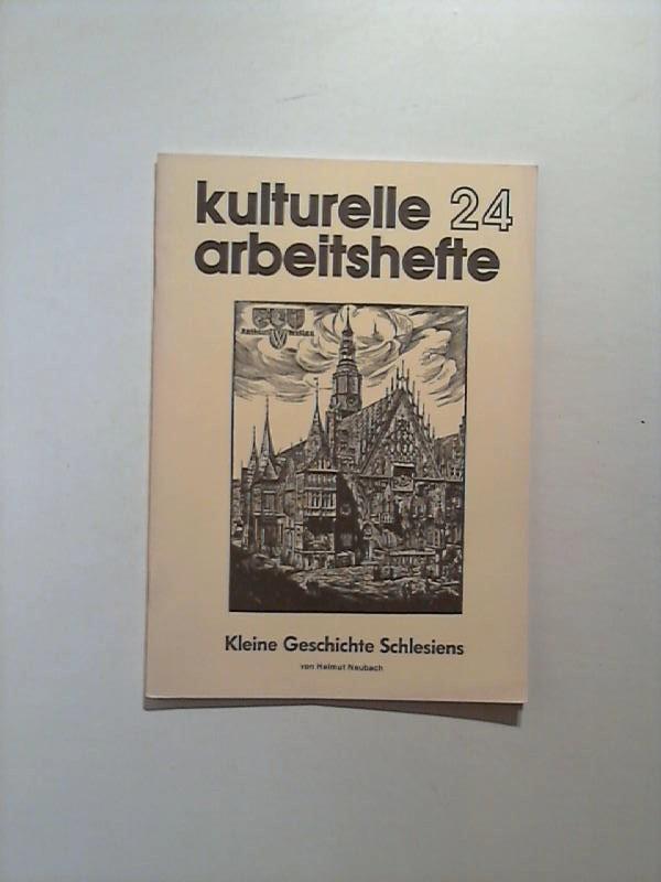 Kleine Geschichte Schlesiens (Kulturelle Arbeitshefte) (German Edition)