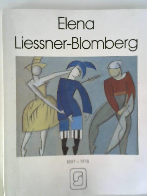 Elena Liessner-Blomberg 1897-1978. Collagen, Aquarelle, Zeichnungen