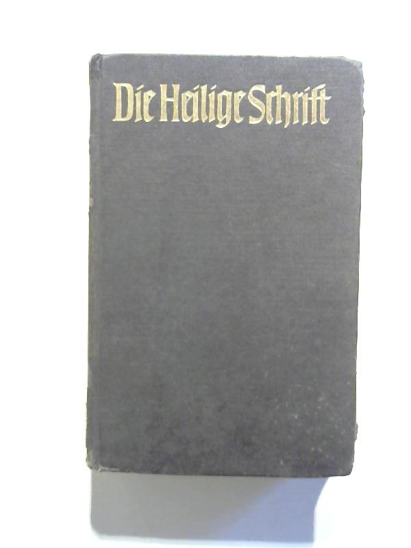 Die Heilige Schrift. Die Bibel oder Die: W�rttembergische Bibelanstalt und