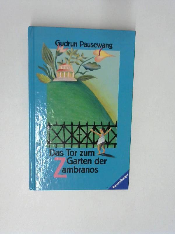 das tor zum garten von gudrun pausewang ZVAB